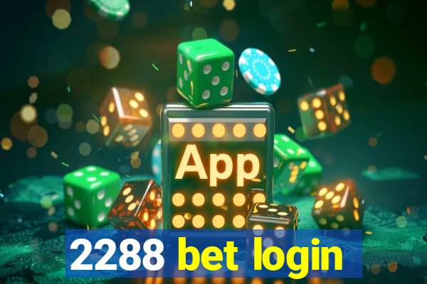2288 bet login